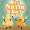 nacho-day-nacho-cheese.gif