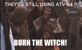atv-64-burn-the-witch.gif